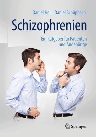 Daniel Hell, Daniel Schüpbach - Schizophrenien, Häftad