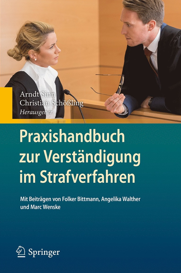 Arndt Sinn, Christian Schößling - Praxishandbuch zur Verständigung im Strafverfahren, Inbunden