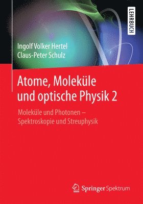 Atome, Moleküle und optische Physik 2