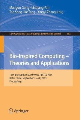 Bio-Inspired Computing -- Theories and Applications