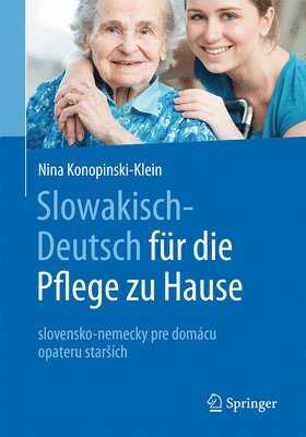 Slowakisch-Deutsch für die Pflege zu Hause
