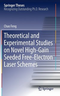 bokomslag Theoretical and Experimental Studies on Novel High-Gain Seeded Free-Electron Laser Schemes