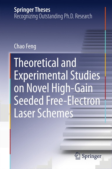 bokomslag Theoretical and Experimental Studies on Novel High-Gain Seeded Free-Electron Laser Schemes