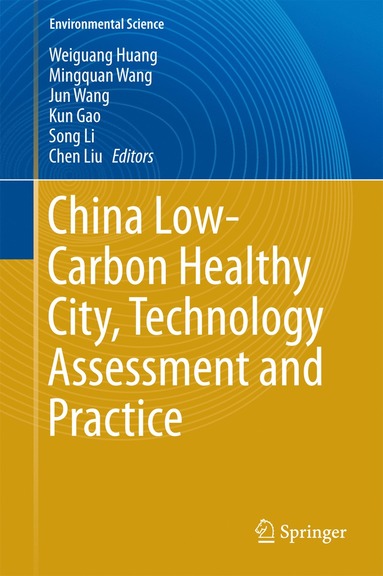 bokomslag China Low-Carbon Healthy City, Technology Assessment and Practice