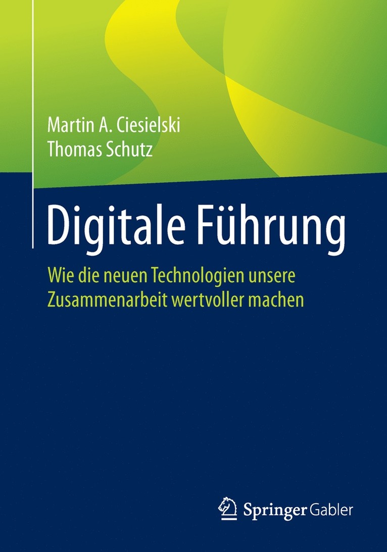 Martin A. Ciesielski, Thomas Schutz - Digitale Führung, Häftad