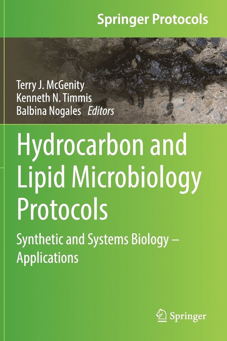 Terry J. McGenity, Kenneth N. Timmis, Balbina Nogales Fernández - Hydrocarbon and Lipid Microbiology Protocols, Inbunden