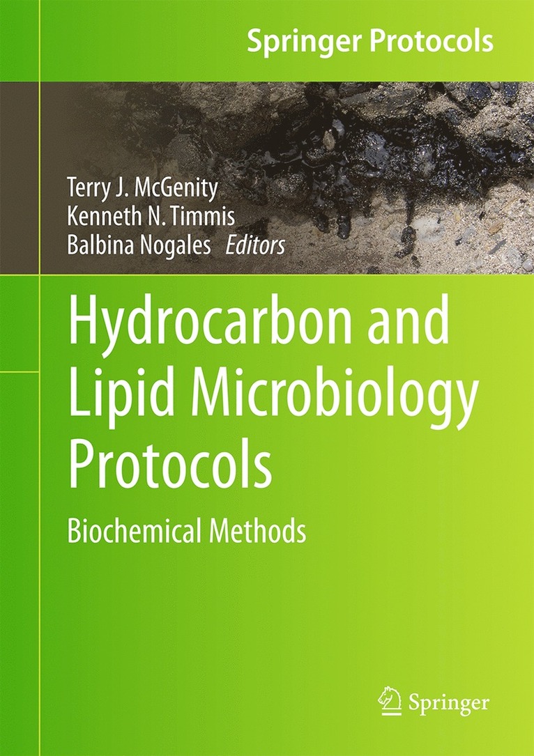 Terry J. McGenity, Kenneth N. Timmis, Balbina Nogales - Hydrocarbon and Lipid Microbiology Protocols, Inbunden