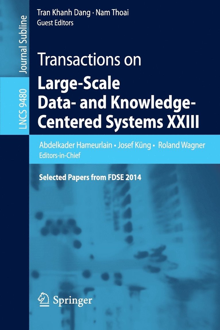 Transactions on Large-Scale Data- and Knowledge-Centered Systems XXIII 1