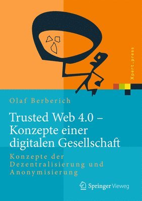 bokomslag Trusted Web 4.0 - Konzepte einer digitalen Gesellschaft