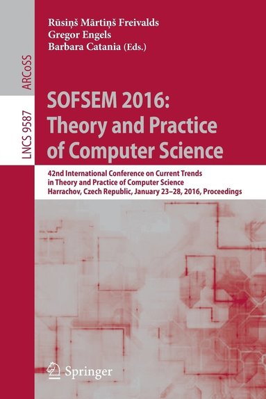 bokomslag SOFSEM 2016: Theory and Practice of Computer Science