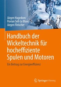 bokomslag Handbuch der Wickeltechnik fr hocheffiziente Spulen und Motoren