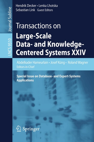 Abdelkader Hameurlain, Josef Küng, Roland Wagner, Hendrik Decker, Lenka Lhotska, Sebastian Link - Transactions on Large-Scale Data- and Knowledge-Centered Systems XXIV, Häftad