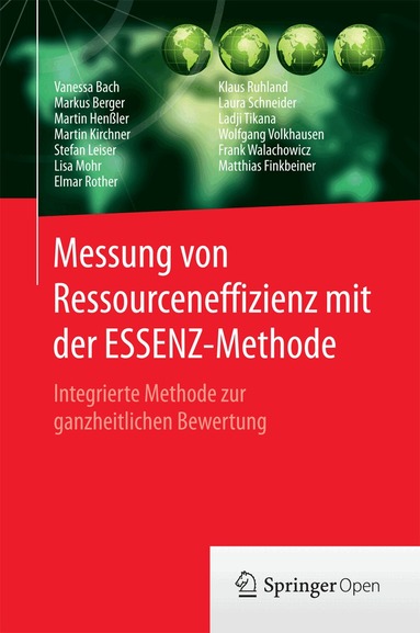 Vanessa Bach, Markus Berger, Martin Henßler, Martin Kirchner, Stefan Leiser, Lisa Mohr, Elmar Rother, Klaus Ruhland, Laura Schneider, Ladji Tikana, Wolfgang Volkhausen, Frank Walachowicz, Matthias Finkbeiner - Messung von Ressourceneffizienz mit der ESSENZ-Methode, Inbunden