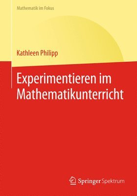 Experimentieren Im Mathematikunterricht 1