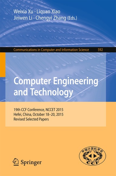 Weixia Xu, Liquan Xiao, Jinwen Li, Chengyi Zhang - Computer Engineering and Technology, Häftad