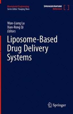 Wan-Liang Lu, Xian-Rong Qi - Liposome-Based Drug Delivery Systems, Inbunden