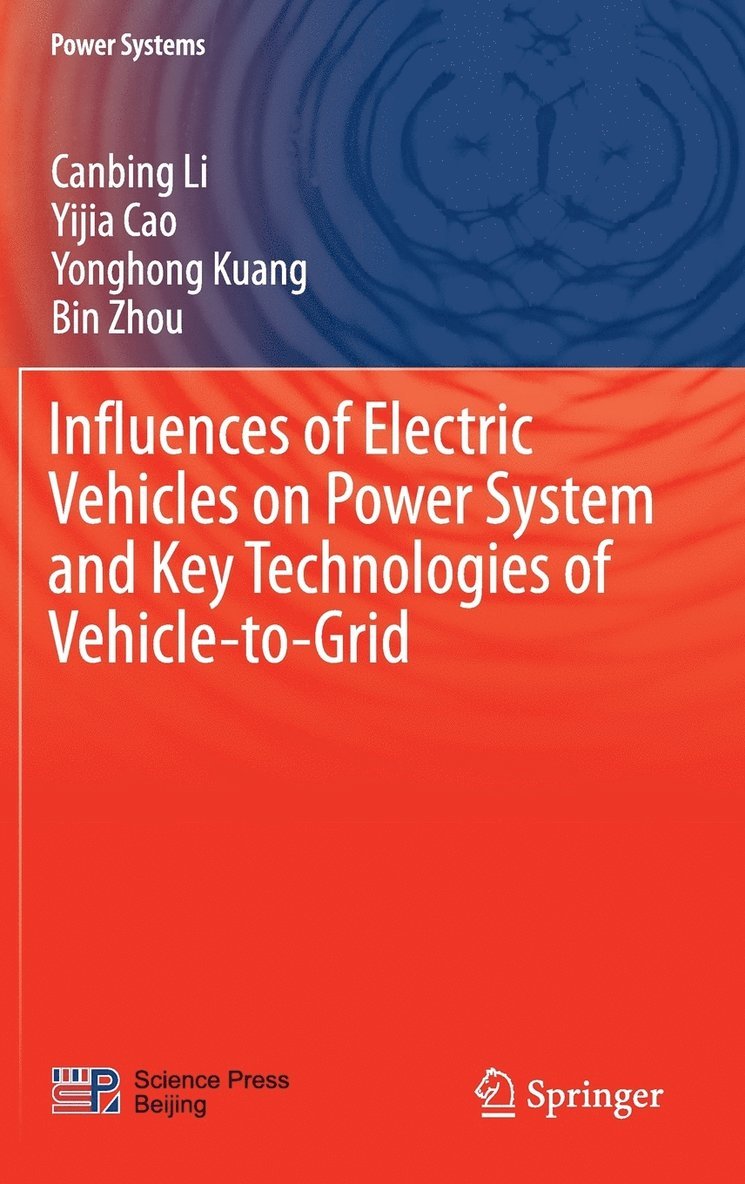 Influences of Electric Vehicles on Power System and Key Technologies of Vehicle-to-Grid 1