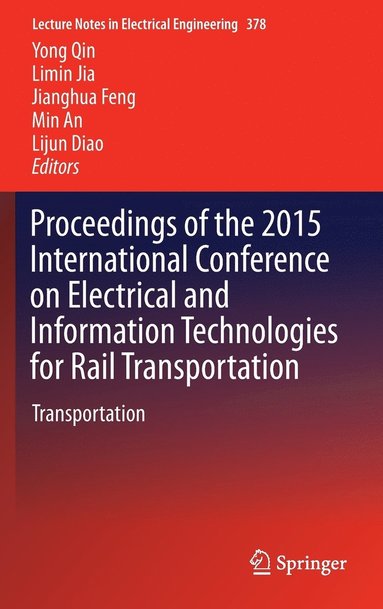 bokomslag Proceedings of the 2015 International Conference on Electrical and Information Technologies for Rail Transportation