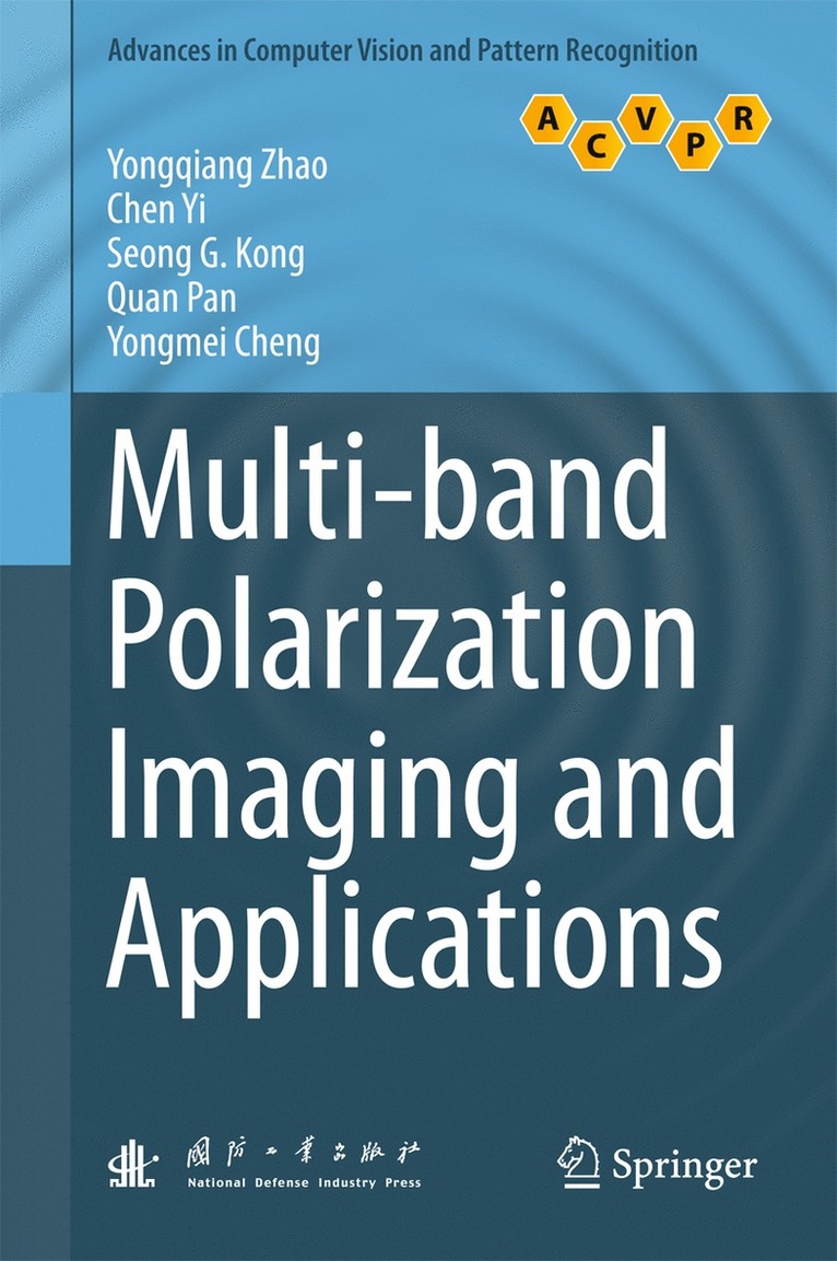 Yongqiang Zhao, Chen Yi, Seong G. Kong, Quan Pan, Yongmei Cheng - Multi-band Polarization Imaging and Applications, Inbunden