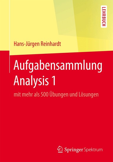 Hans-Jürgen Reinhardt - Aufgabensammlung Analysis 1, Häftad