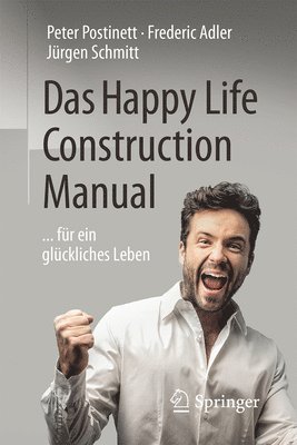 Das Happy Life Construction Manual 1