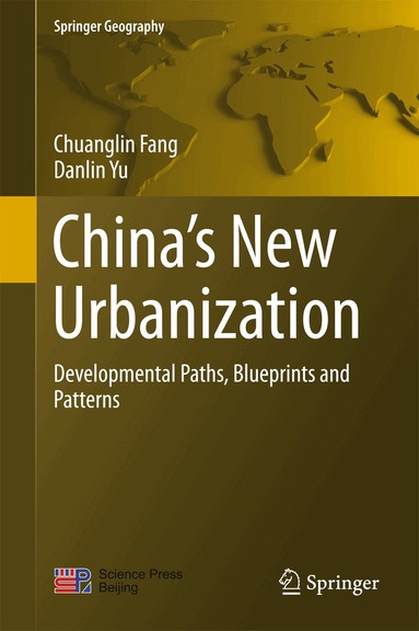 Chuanglin Fang, Danlin Yu - China’s New Urbanization, Inbunden