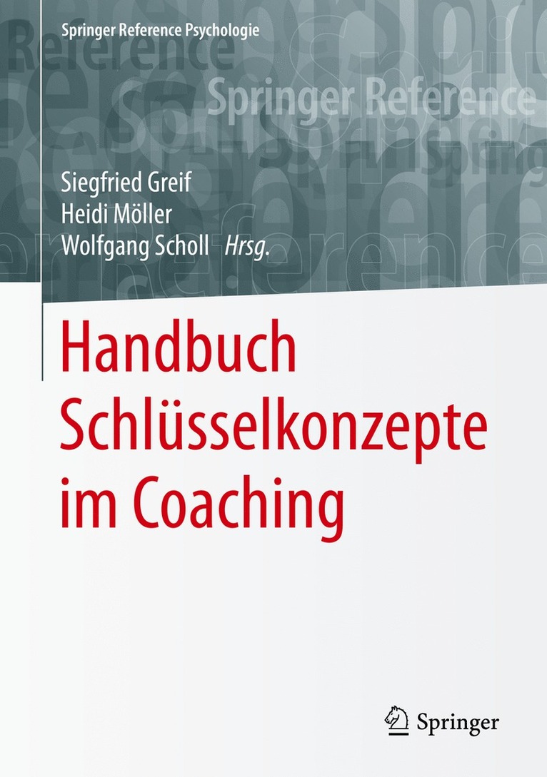 Siegfried Greif, Heidi Möller, Wolfgang Scholl - Handbuch Schlüsselkonzepte im Coaching, Inbunden