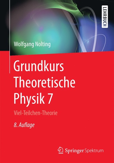 bokomslag Grundkurs Theoretische Physik 7