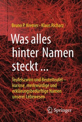 Bruno P. Kremer, Klaus Richarz - Was alles hinter Namen steckt, Häftad