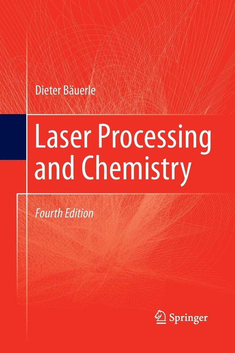 Laser Processing and Chemistry 1