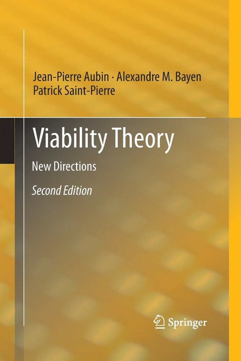 Jean-Pierre Aubin, Alexandre M. Bayen, Patrick Saint-Pierre - Viability Theory, Häftad