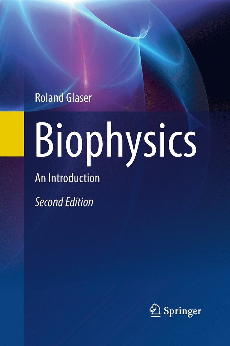 Roland Glaser - Biophysics, Häftad