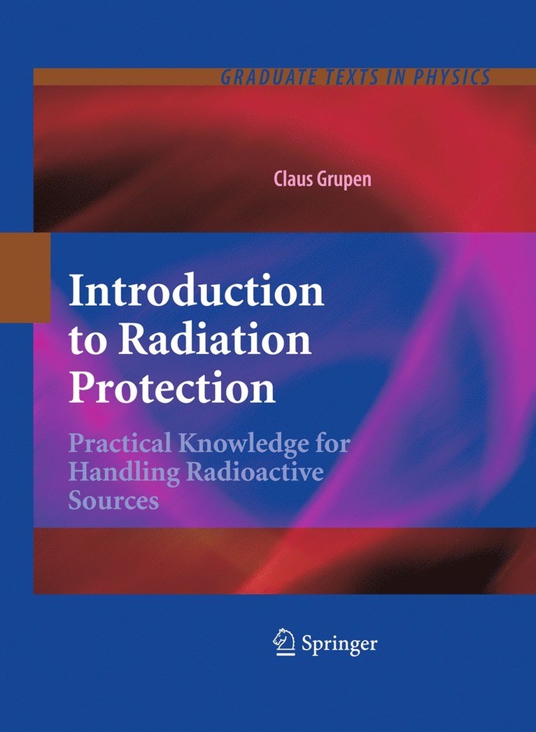 Claus Grupen - Introduction to Radiation Protection, Häftad