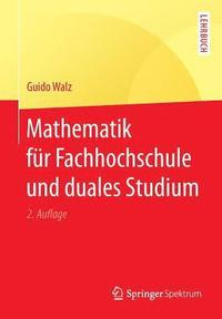 bokomslag Mathematik Fur Fachhochschule Und Duales Studium