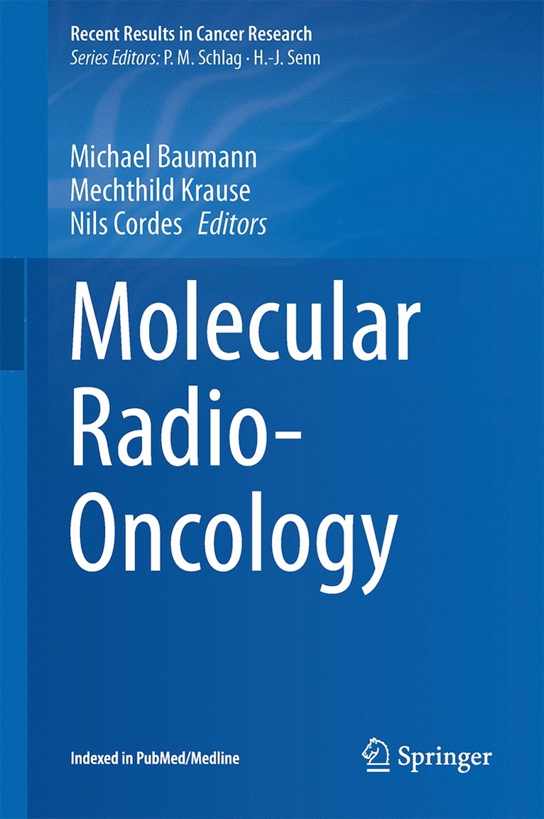 Michael Baumann, Mechthild Krause, Nils Cordes - Molecular Radio-Oncology, Inbunden