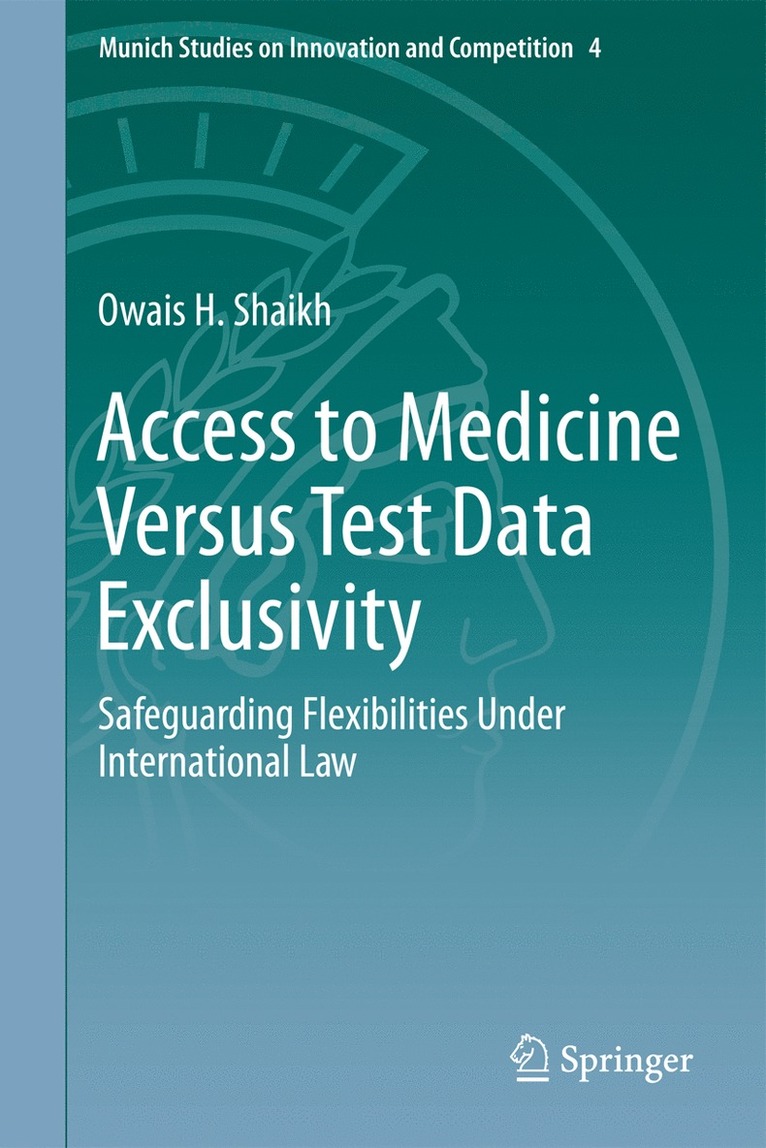 Access to Medicine Versus Test Data Exclusivity 1