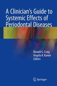 bokomslag A Clinician's Guide to Systemic Effects of Periodontal Diseases