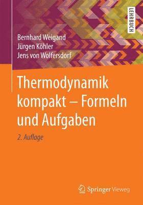 Thermodynamik kompakt - Formeln und Aufgaben 1