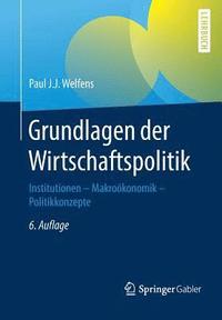 bokomslag Grundlagen der Wirtschaftspolitik