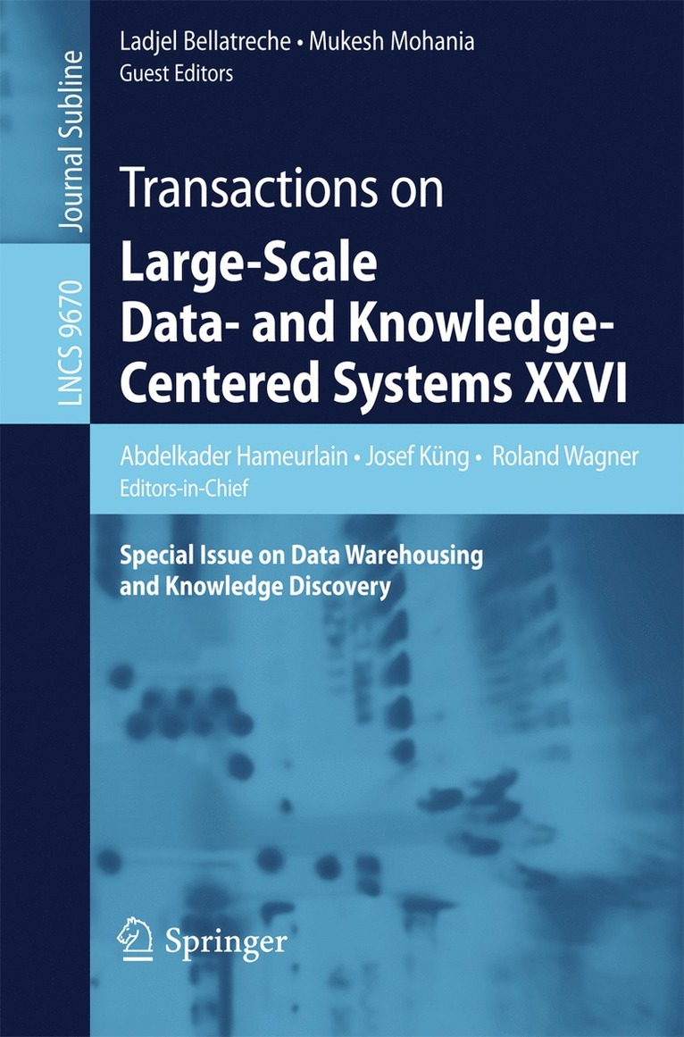 Abdelkader Hameurlain, Josef Küng, Roland Wagner, Ladjel Bellatreche, Mukesh Mohania - Transactions on Large-Scale Data- and Knowledge-Centered Systems XXVI, Häftad