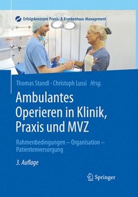 bokomslag Ambulantes Operieren in Klinik, Praxis und MVZ