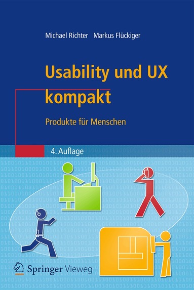 Michael Richter, Markus D. Flückiger - Usability und UX kompakt, Häftad