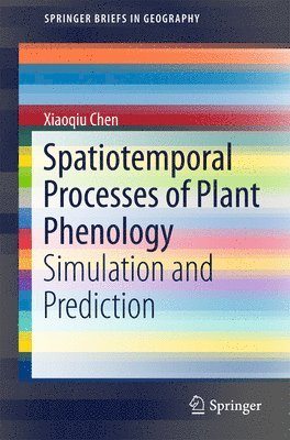 Spatiotemporal Processes of Plant Phenology 1