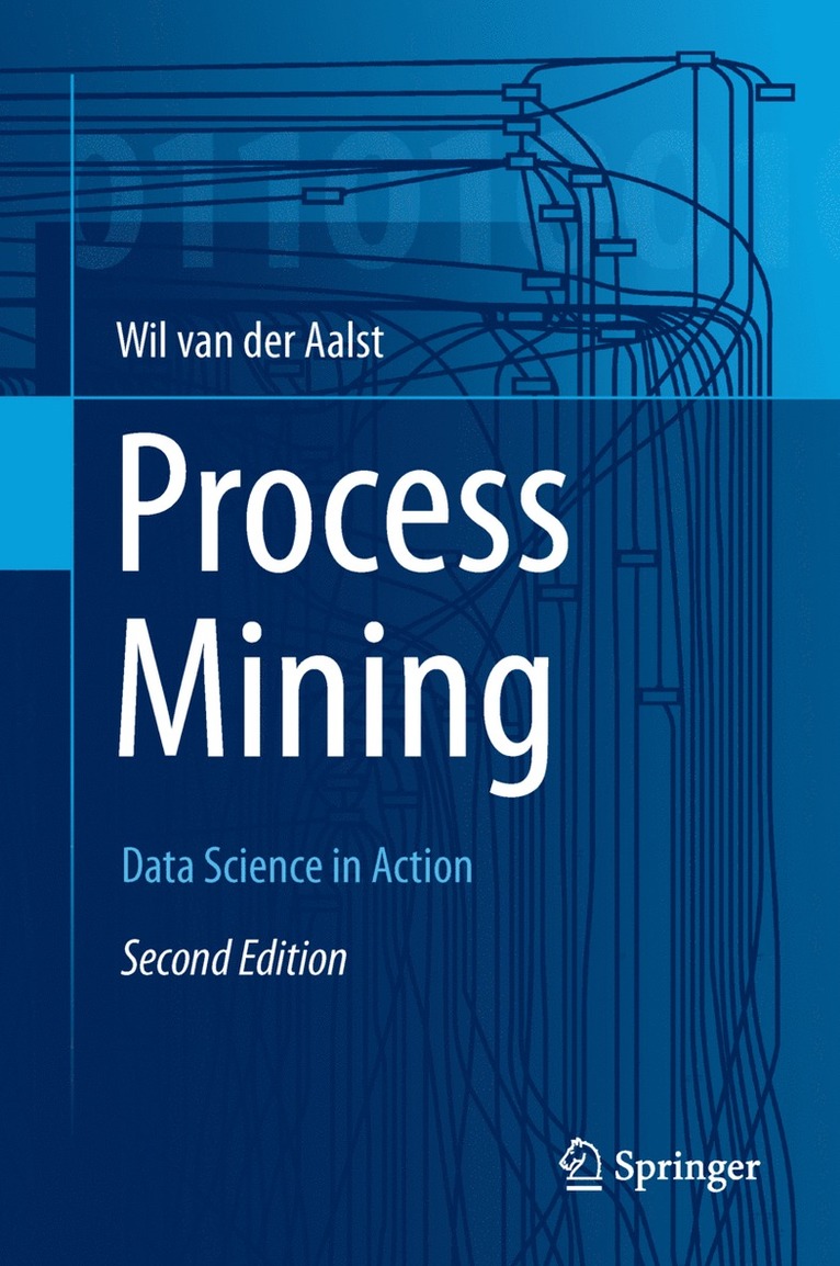 Wil M. P. van der Aalst, Wil M. P. Van Der Aalst, Wil M. P. van der Aalst - Process Mining, Inbunden