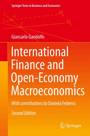 Giancarlo Gandolfo - International Finance and Open-Economy Macroeconomics, Inbunden