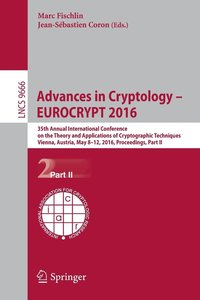 bokomslag Advances in Cryptology  EUROCRYPT 2016