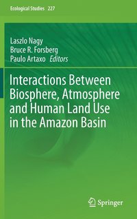 bokomslag Interactions Between Biosphere, Atmosphere and Human Land Use in the Amazon Basin