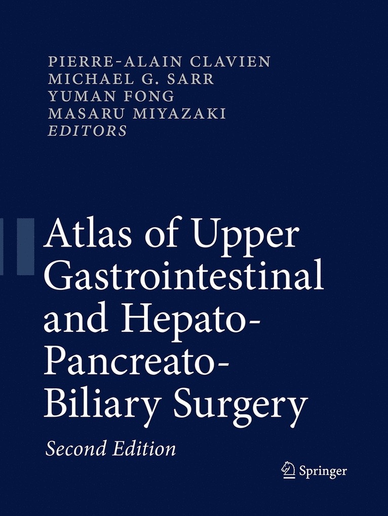 Atlas of Upper Gastrointestinal and Hepato-Pancreato-Biliary Surgery 1