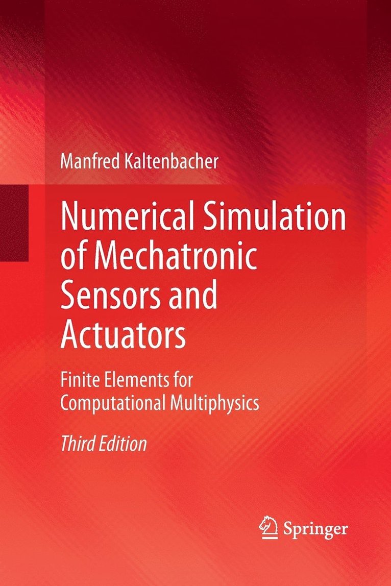 Numerical Simulation of Mechatronic Sensors and Actuators 1
