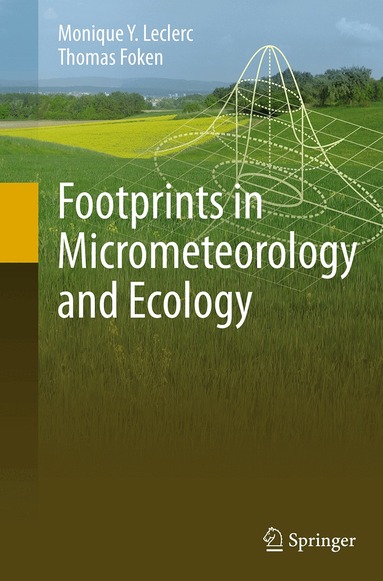 Monique Y. Leclerc, Thomas Foken - Footprints in Micrometeorology and Ecology, Häftad